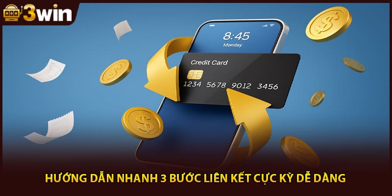 Hướng dẫn nhanh 3 bước liên kết cực kỳ dễ dàng