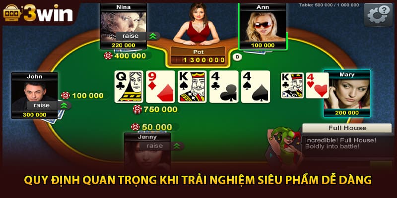 Quy định quan trọng khi trải nghiệm siêu phẩm dễ dàng